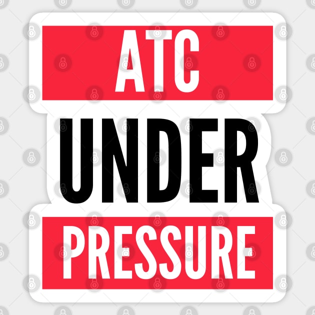 ATC Under Presure (Air Traffic Controller) Sticker by Jetmike